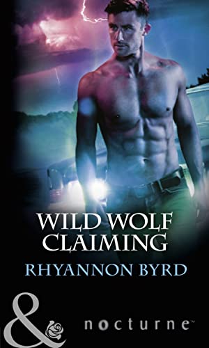 Wild Wolf Claiming (Mills & Boon Nocturne) 0263918262 Book Cover