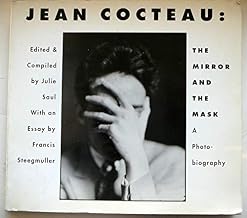 Jean Cocteau: The Mirror and the Mask – A Photo-Biography