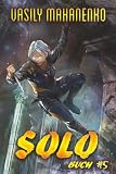 Solo (Buch 5): Eine Progression-Fantasy Serie