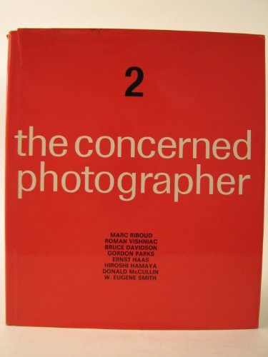 The Concerned Photographer 2 - The Photographs ... 0670235563 Book Cover