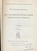The Transportation Corps: Operations Overseas, (United States Army in World War II: The Technical Services) B0007E02YS Book Cover