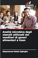 Analisi microbica degli utensili utilizzati dai venditori di generi alimentari a Usen 6209268900 Book Cover