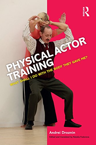 Physical Actor Training book body movement drama performance technique