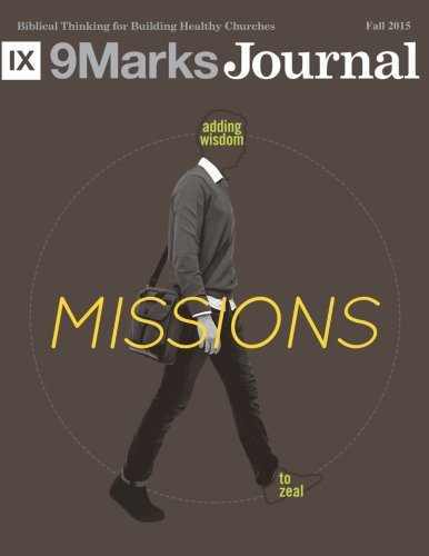 Missions | 9Marks Journal: Whatever Happened to... 1536898600 Book Cover