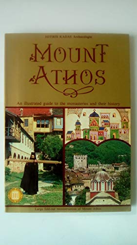 Mount Athos - An Illustrated Guide to the Monasteries and Their History