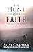 The Hunt for Faith: Finding God in the Great Outdoors