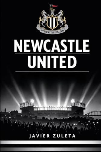 Newcastle United: Pride of the North (ENGLISH FOOTBALL)