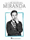 The Lin-Manuel Miranda Collection | Piano Vocal Guitar Sheet Music Songbook | Hamilton Encanto Moana In the Heights Selections | Broadway Disney P/V/G Music Book with 26 Songs for Pianists