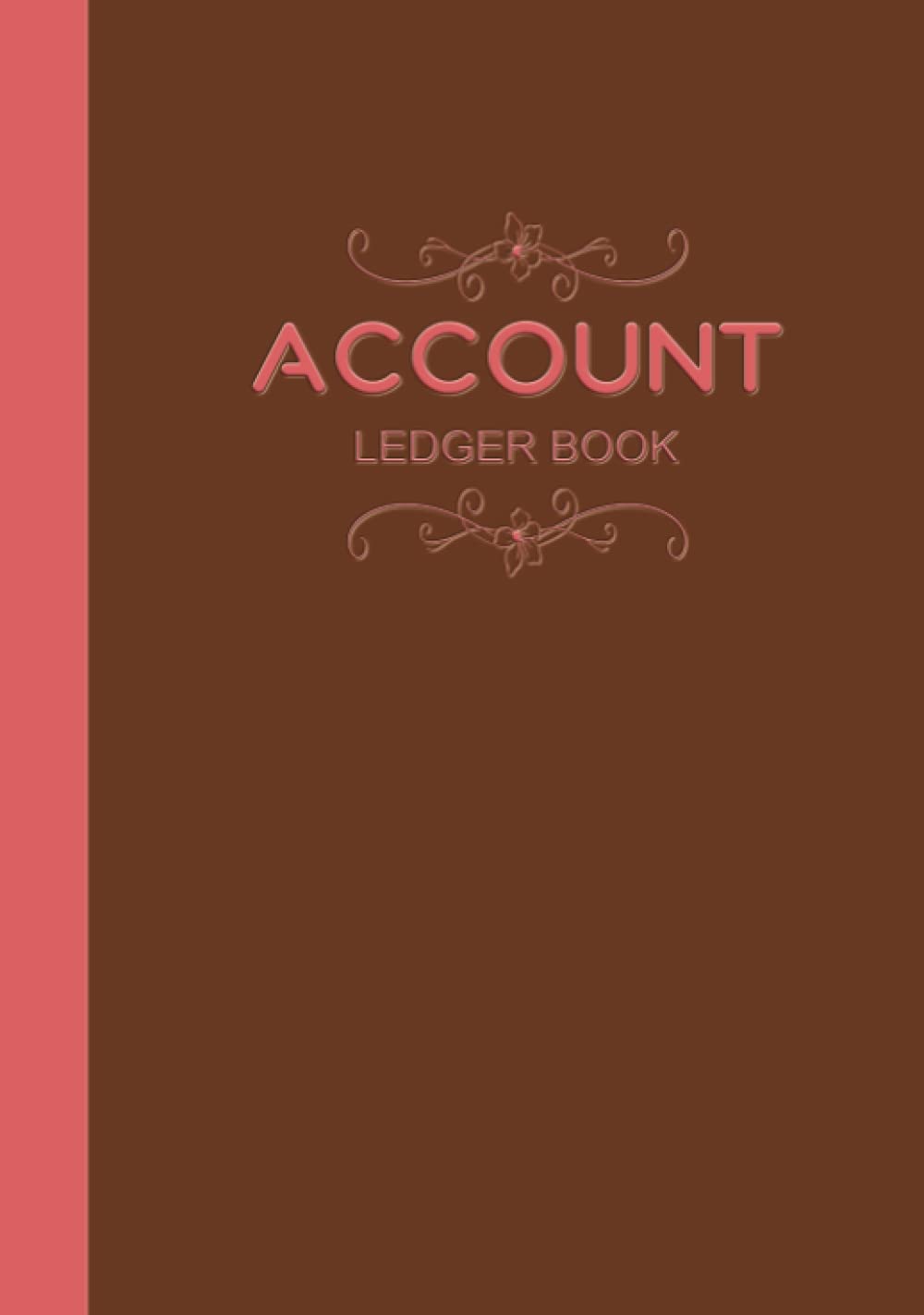 Account Ledger Book: Income & Expend Tracking Journal for Personal, Small Business, Basic Accounting Ledger 2 Columns Notebook