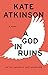 A God in Ruins: A Novel