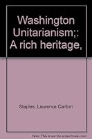 Washington Unitarianism;: A rich heritage, B0006CEE1S Book Cover
