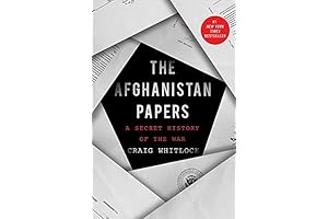 The Afghanistan Papers: A Secret History of the War