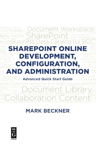 SharePoint Online Development, Configuration, and Administration: Advanced Quick Start Guide