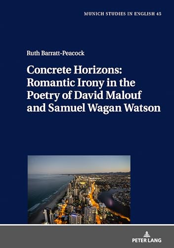 Bild: Concrete Horizons: Romantic Irony in the Poetry of David Malouf and Samuel Wagan Watson: Dissertationsschrift (MUSE: Munich Studies in English, Band 45) f�r 51,10 EUR (-28%) statt 71,30 EUR bei Amazon