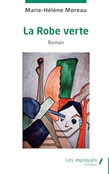 La Robe verte (French Edition)
