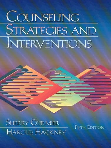 Counseling Strategies and Interventions (5th Edition) Cormier, Sherry and Hackney, Harold L.