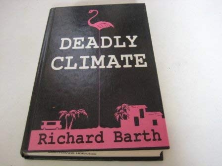 Deadly Climate (Thorndike Press Large Print Ame... [Large Print] 0896211851 Book Cover