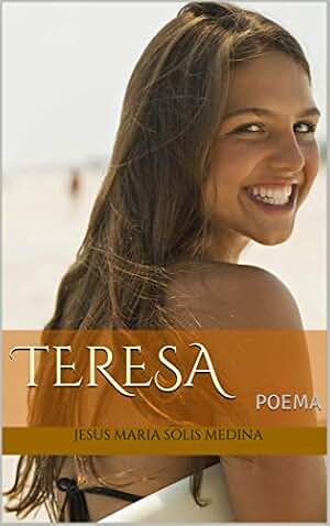 TERESA: POEMA (ROSITAS DE AMOR)