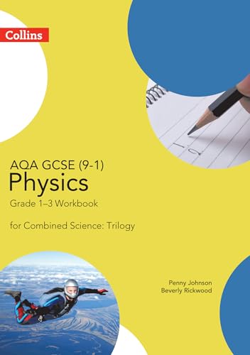 Aqa Gcse 9-1 Physics For Combined Science Grade 1-3 Workbook (Gcse Science 9-1)