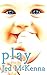 Play: A Play by Jed McKenna