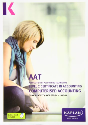 Computerised Accounting - Combined Text and Workbook: Level 2 Certificate in Accounting