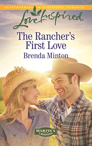 The Rancher's First Love (Martin's Crossing Book 4)