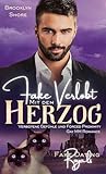 Fake verlobt mit dem Herzog: Verbotene Gefühle & Forced Proximity Gay MM Romance (Fake Dating Royals)