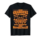 Some Grandpas Play Bingo Real Grandpas Ride Motorcycles Gift T-Shirt Small