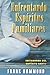 Enfrentando Espíritus Familiares: Imitadores del Espíritu Santo (Spanish Edition)