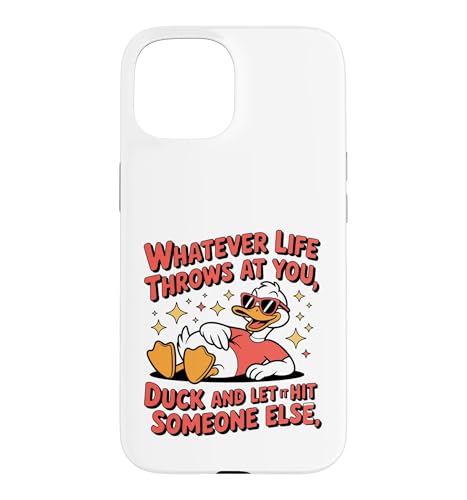 Whatever Life Throws At You Duck �ʔ������p �X�}�z�P�[�X iPhone 15 �p