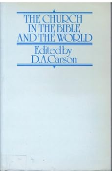 The Church in the Bible and the World: An International Study