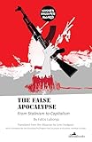 False Apocalypse: From Stalinism to Capitalism