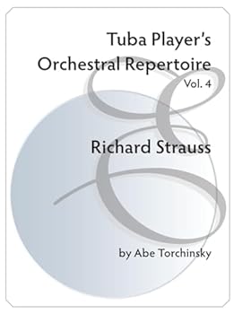 Paperback Tuba Player's Orchestral Repertoire: Vol. 4 Richard Strauss Book