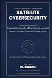 Satellite Cybersecurity All-in-One