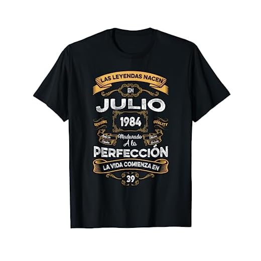 Mujer Leyendas Julio 1984 Hombre Mujer 39 Años Cumpleaños Camiseta