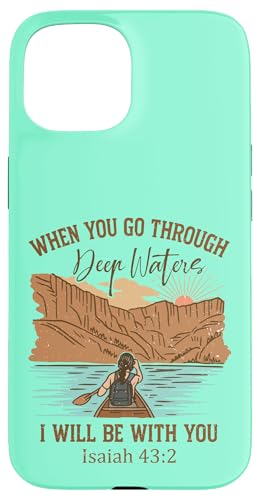 When You Go Through Deep Waters Isaiah 43:2 ���g�� �N���X�`���� �X�}�z�P�[�X iPhone 15 �p