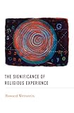 The Significance of Religious Experience