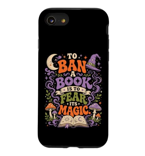 To Ban A Book Is To Fear Its Magic �n���E�B���u�b�N���[�_�[ �X�}�z�P�[�X iPhone SE (2020) / 7 / 8 �p