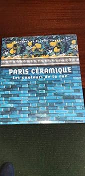 Hardcover Paris ceramique: LES COULEURS DE LA RUE Book