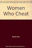 Women Who Cheat 0851061222 Book Cover