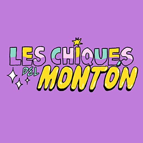 Intro musical: Les Chiques del mont&oacute;n