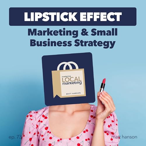 『Lipstick Effect Marketing & Small Business Strategy』のカバーアート