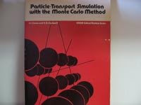 Particle-Transport Simulation With the Monte Carlo Method (Erda Critical Review Series) 0870790218 Book Cover