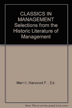 Hardcover CLASSICS IN MANAGEMENT Selections from the Historic Literature of Management Book