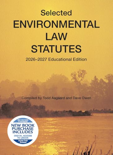 Selected Environmental Law Statutes, 2026-2027 Educational Edition (Selected Statutes)