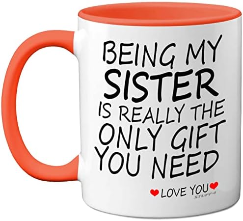 Being My Sister Mug - Sister Gifts from Brother Sister, 11oz Ceramic Dishwasher Safe Coffee Mugs - Perfect for Birthday, Christmas Day, Secret Santa, Sister Birthday Gifts, Cup - Made in The UK Stuff4