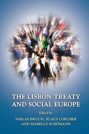 The Lisbon Treaty and Social Europe UK ed. Edition book cover