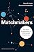 Matchmakers: The New Economics of Multisided Platforms