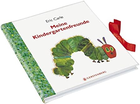 Die kleine Raupe Nimmersatt - Meine Kindergartenfreunde