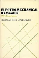 Electromechanical Dynamics, Discrete Systems (Part 1) by Herbert H. Woodson B01FIZNZ08 Book Cover